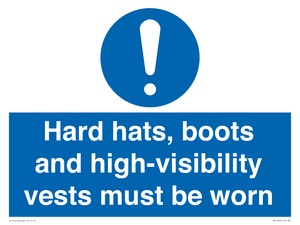 Hard hats, boots and high-visibility vests must be worn